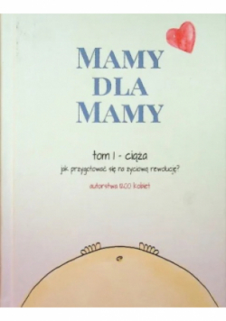 Mamy dla mamy Tom I ciąża