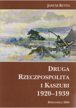 Druga Rzeczpospolita i Kaszubi 1920-1939