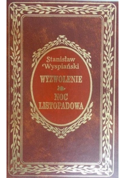 Wyzwolenie, Noc listopadowa