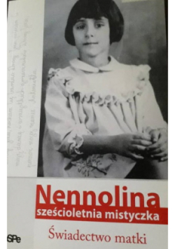 Nennolina sześcioletnia mistyczka