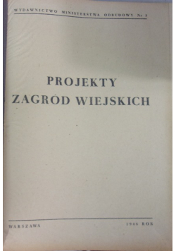 Projekty zagród wiejskich, 1946r.