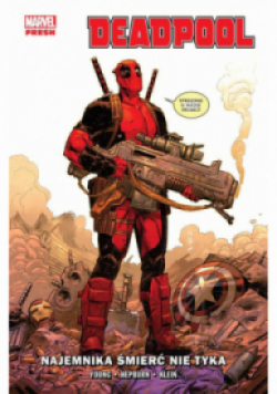 Deadpool Tom 1 Najemnika śmierć nie tyka