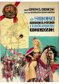 O smoku Wawelskim i Królewnie Wandzie