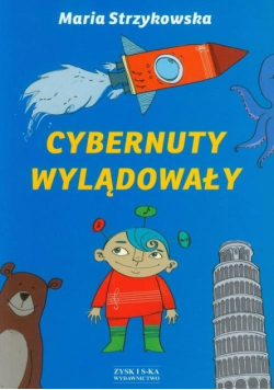 Cybernuty wylądował, Nowa