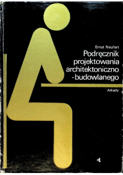 Podręcznik projektowania architektoniczo-budowlanego