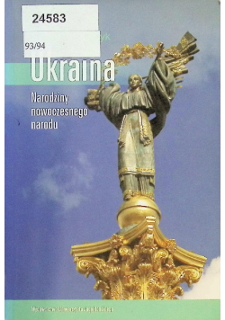Ukraina Narodziny nowoczesnego narodu