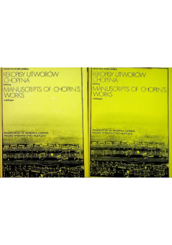 Rękopisy utworów Chopina Katalog Tom 1 i 2