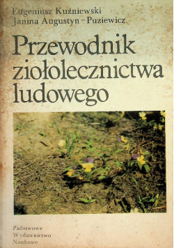 Przewodnik ziołolecznictwa ludowego