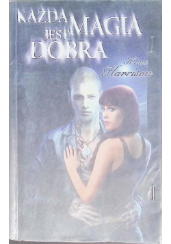 Każda magia jest dobra