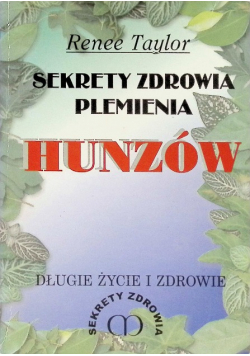 Sekrety zdrowia plemienia Hunzów