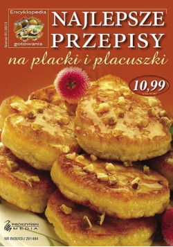 Najlepsze przepisy na placki i placuszki