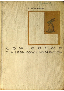 Łowiectwo dla leśników i myśliwych