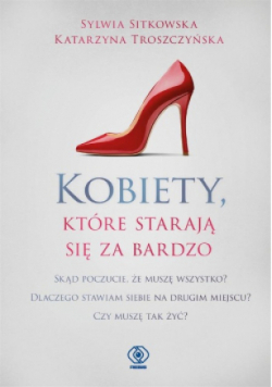 Kobiety które starają się za bardzo