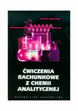 Ćwiczenia rachunkowe z chemii analitycznej