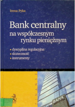 Bank centralny na współczesnym rynku pieniężnym