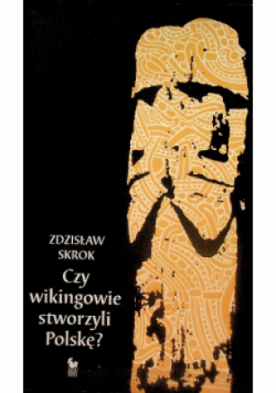 Czy wikingowie stworzyli Polskę
