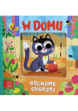 W Domu. Ruchome Obrazki