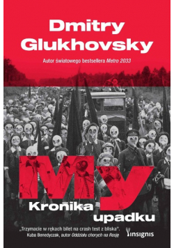 My. Kronika upadku