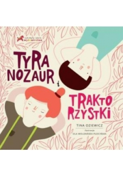Tyranozaur i Traktorzystki