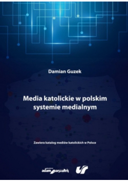 Media katolickie w polskim systemie medialnym