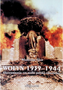 Wołyń 1939 - 1944