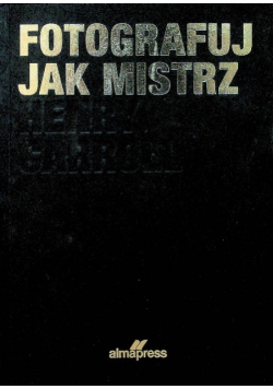 Fotografuj jak mistrz