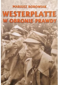 Westerplatte w obronie prawdy