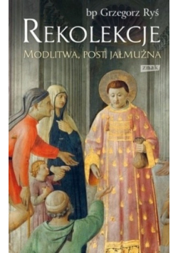 Rekolekcje Modlitwa post jałmużna