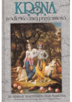 Krsna Źródło Wiecznej Przyjemności Część 2