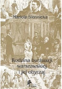 Rodzina burżuazji warszawskiej i jej obyczaj