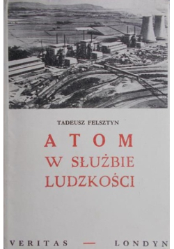 Atom w służbie ludzkości