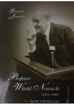 Nowacki Życie i twórczość