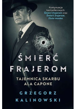 Śmierć frajerom. Tajemnica skarbu Ala Capone