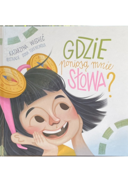 Gdzie poniosą mnie słowa?