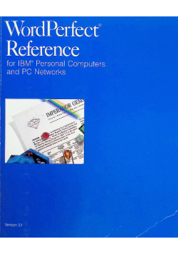 WordPerfect Reference For IBM Personal Computers And PC Networks