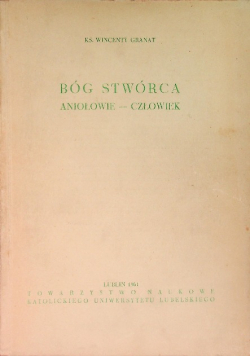 Bóg Stwórca Aniołowie człowiek