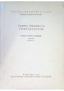 Tempo przemian ewolucyjnych Wypisy z Ewolucjonizmu Tom VII Zeszyt 4