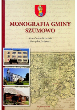 Monografia gminy szumowo