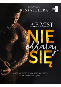 Nie oddalaj się Tom II