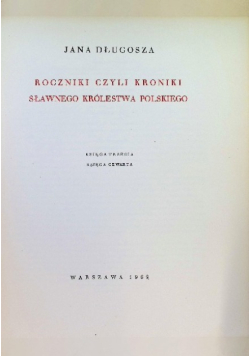 Roczniki czyli Kroniki sławnego Królestwa Polskiego Księga 3 i 4