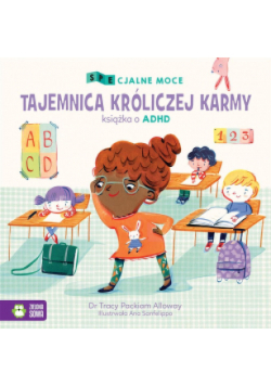 SPEcjalne moce Tajemnica króliczej karmy Mała książka o ADHD