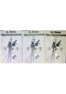 Trzej muszkieterowie Tom 1 do 3 1913 r.