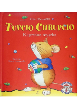 Tupcio Chrupcio Kapryśna myszka