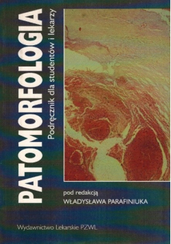 Patomorfologia Podręcznik dla studentów i lekarzy