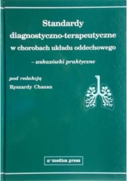 Standardy diagnostyczno terapeutyczne w chorobach układu oddechowego