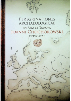 Peregrinationes Archeologicaein Asia et Europa
