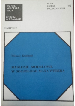 Myślenie Modelowe w socjologii Maxa Webera