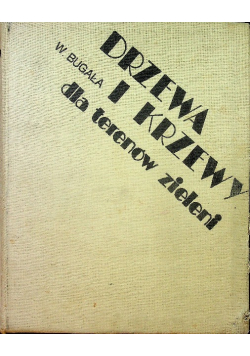 Drzewa i Krzewy dla terenów zieleni