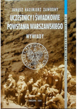 Uczestnicy i świadkowie Powstania Warszawskiego Wywiady