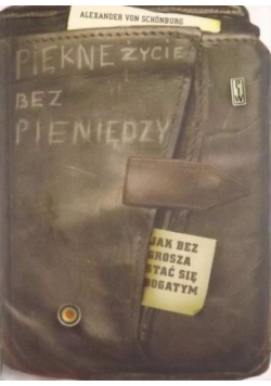 Piękne życie bez pieniędzy